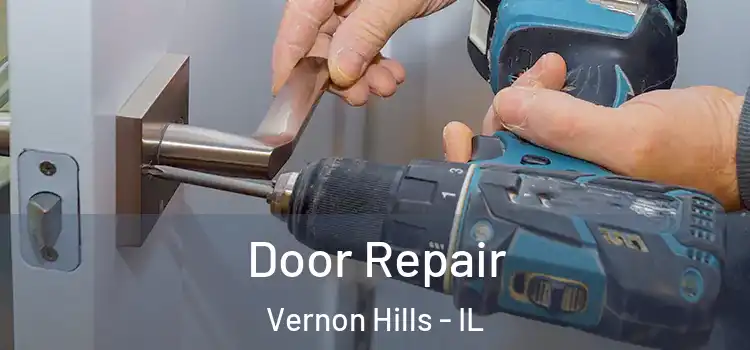 Door Repair Vernon Hills - IL