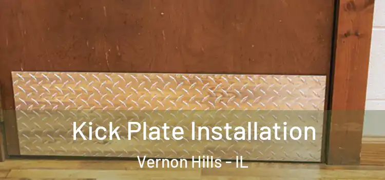 Kick Plate Installation Vernon Hills - IL
