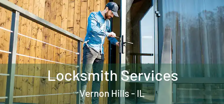 Locksmith Services Vernon Hills - IL