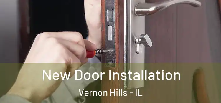 New Door Installation Vernon Hills - IL