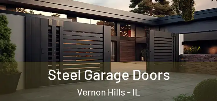 Steel Garage Doors Vernon Hills - IL